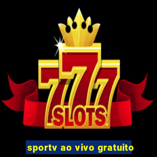 sportv ao vivo gratuito